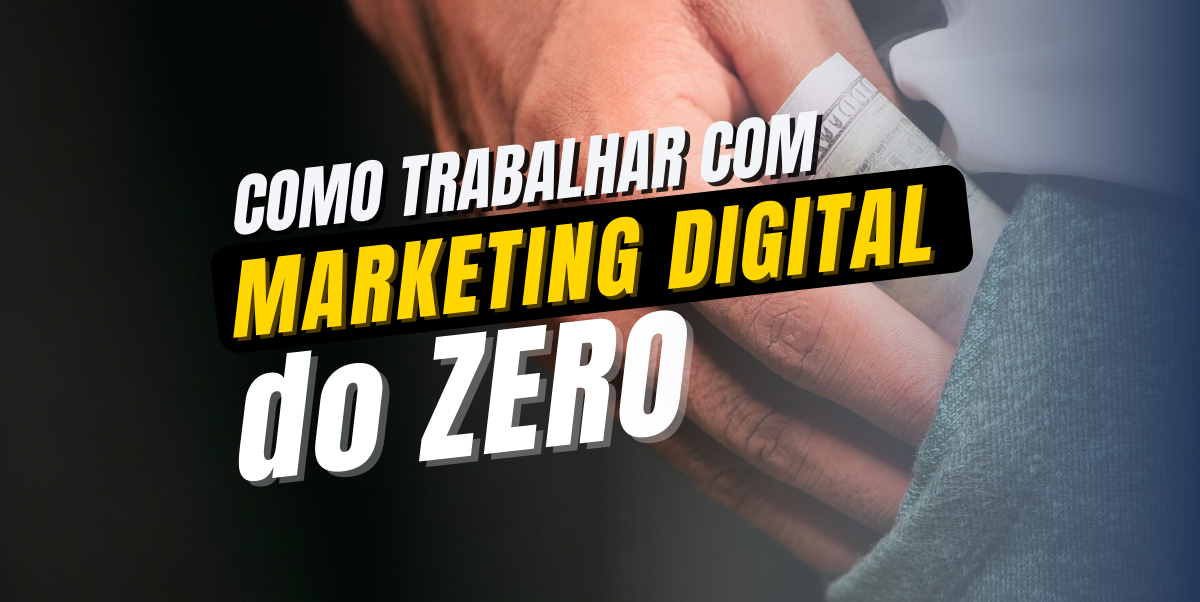 Leia mais sobre o artigo Como trabalhar com marketing digital do zero (Depoimento)