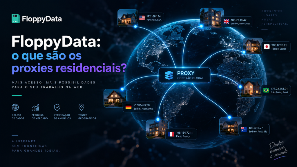 FloppyData: o que são os proxies residenciais e para quem a plataforma faz sentido